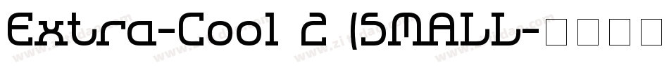 Extra-Cool 2 (SMALL字体转换